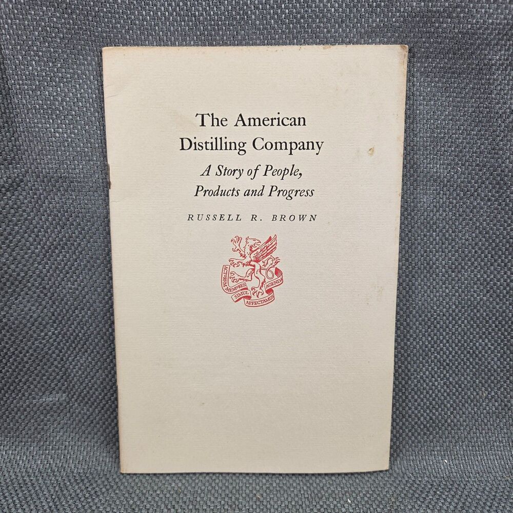Vintage Newcomen Society Booklet The American Distilling Company Russell R Brown